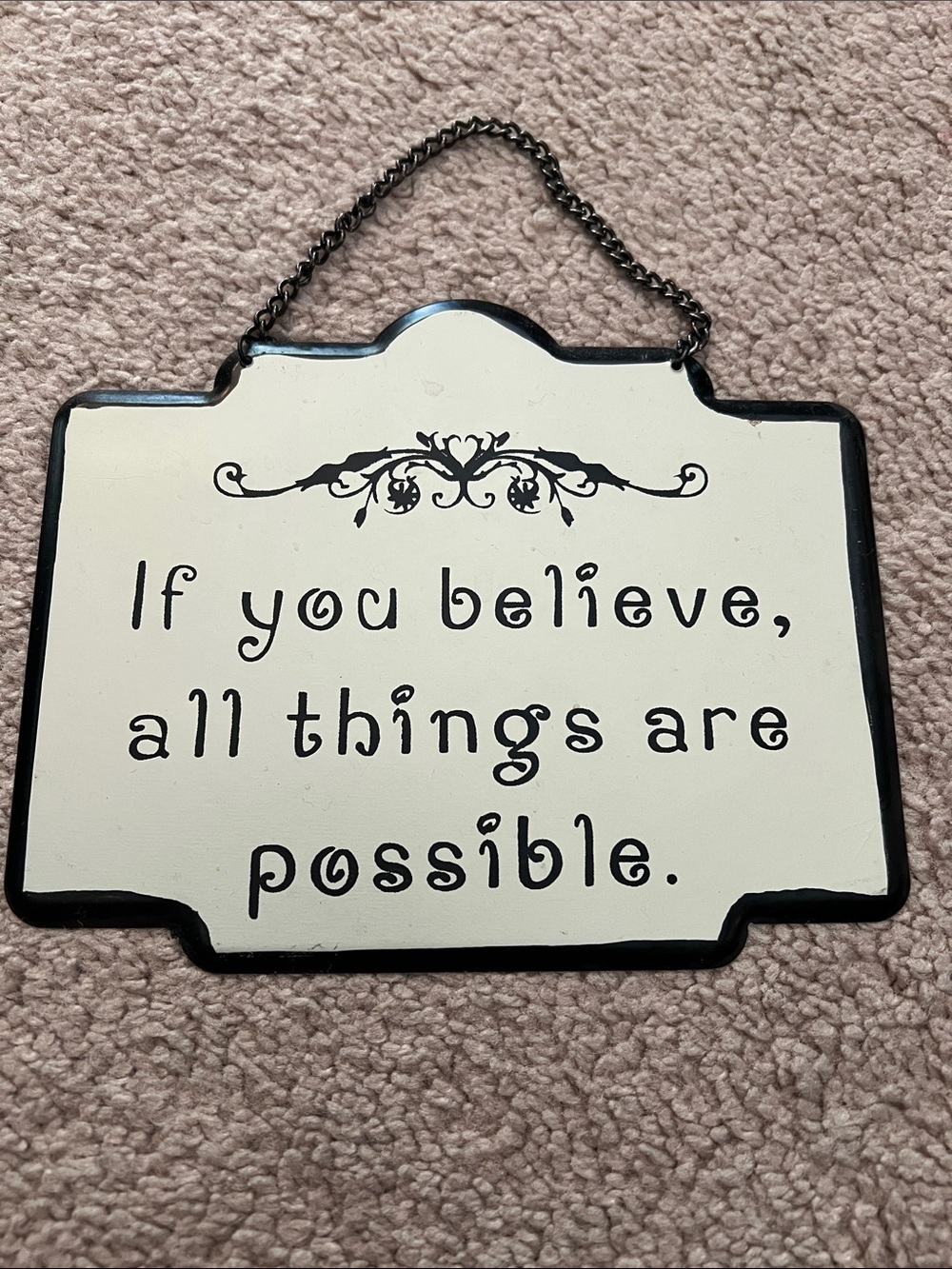 Believe Metal decorative sign